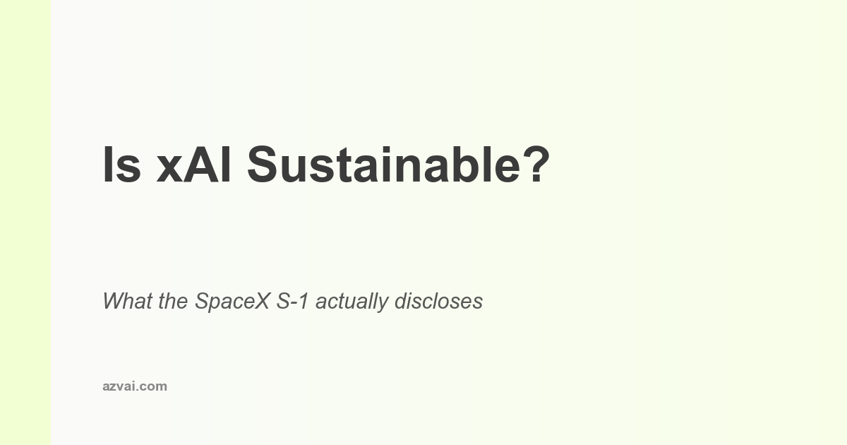 Is xAI Sustainable? What the SpaceX S-1 actually discloses
