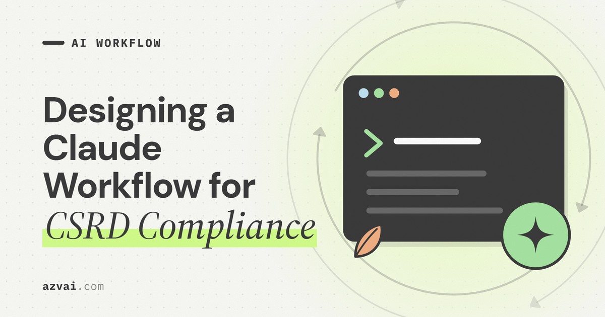 Designing a Claude Workflow for CSRD Compliance